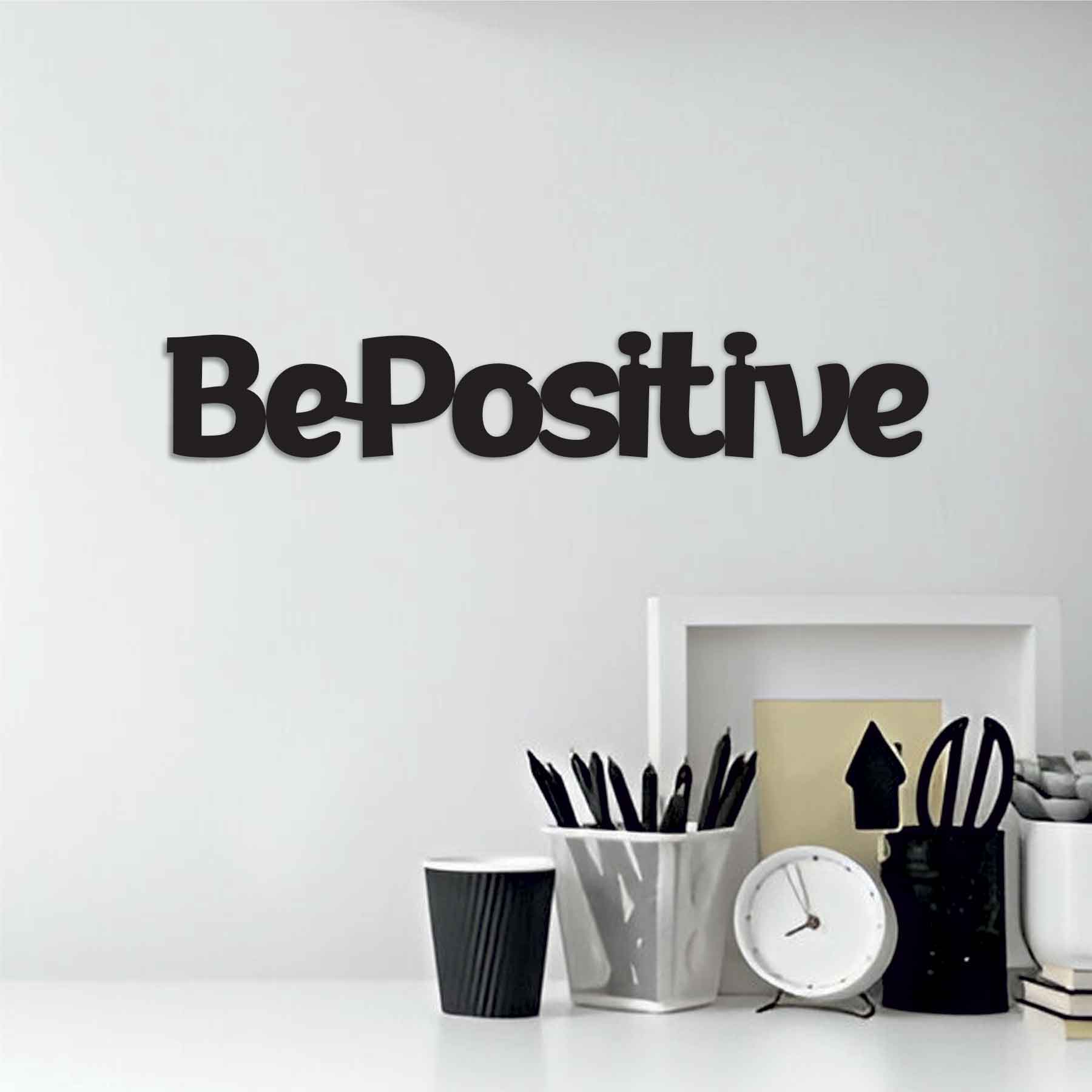 BE POSITIVE METAL WALL ART QUOTES