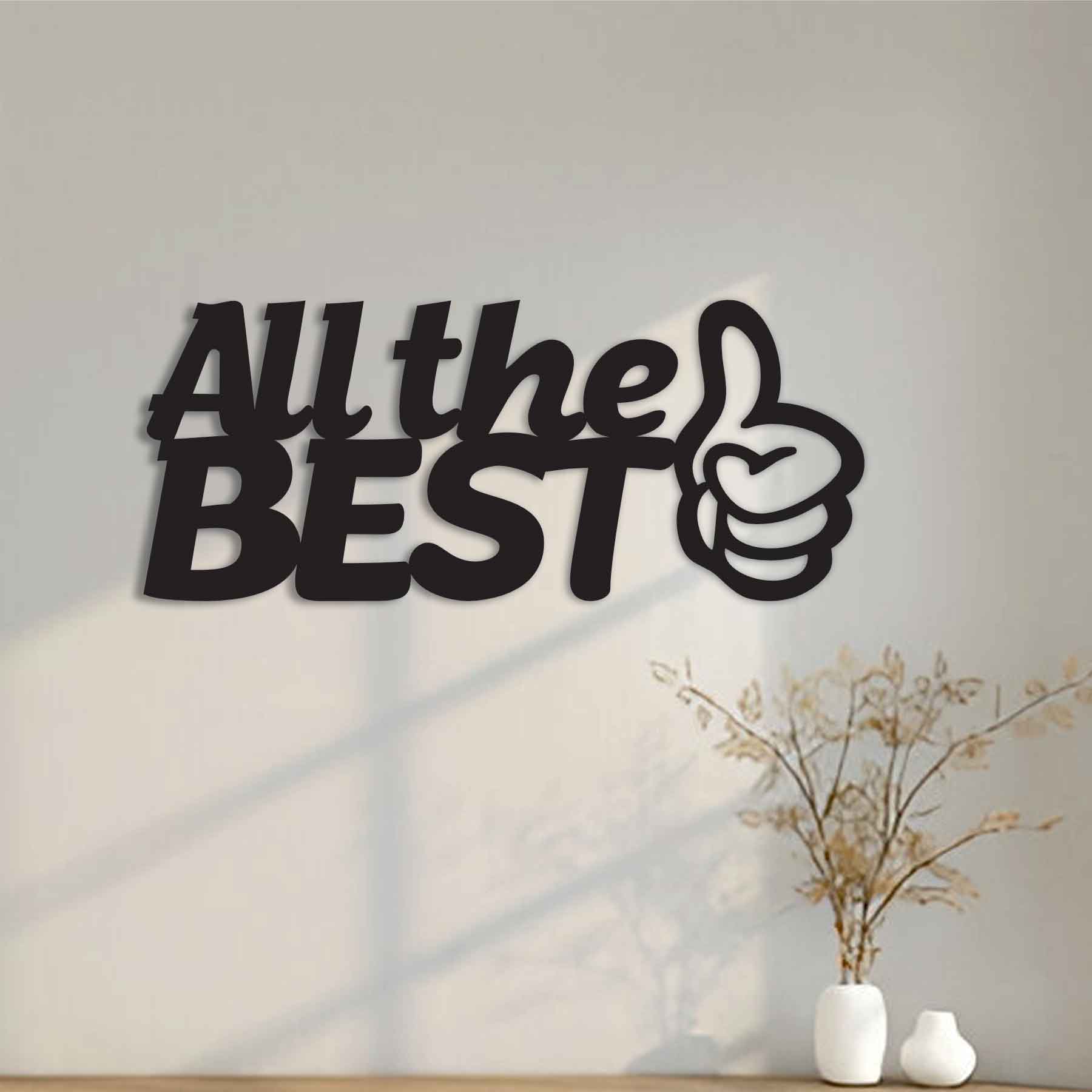 ALL THE BEST PREMIUM THUMB METAL WALL ART QUOTES