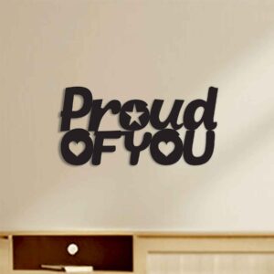 PROUD OF YOU METAL WALL ART QUOTES
